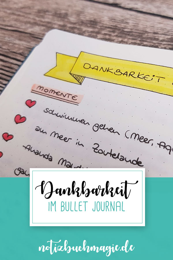 Dankbarkeit im Bullet Journal - was dir eine Dankbarkeitsliste bringt und wie du sie anlegst 